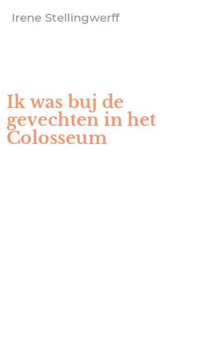 Ik was buj de gevechten in het Colosseum