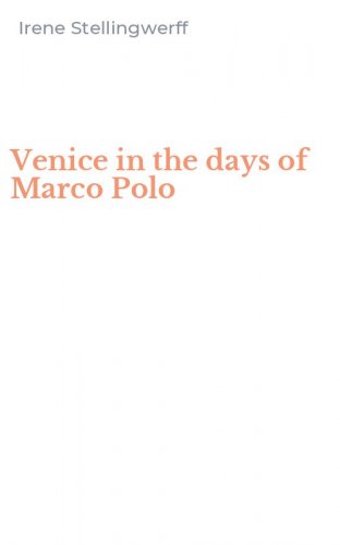 Venice in the days of Marco Polo