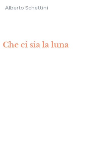 Che ci sia la luna