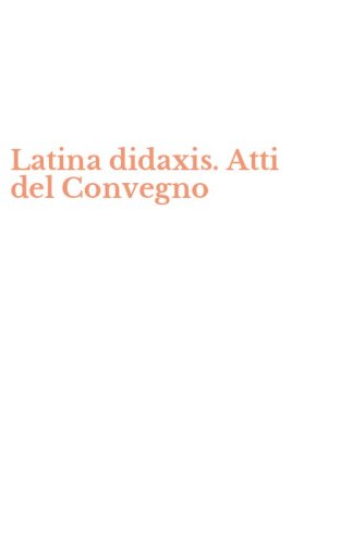 Latina didaxis. Atti del Convegno
