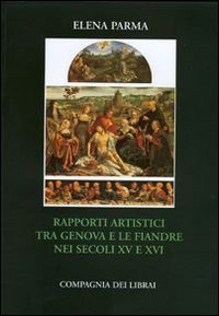 Rapporti artistici tra Genova e le Fiandre nei secoli XV-XVI