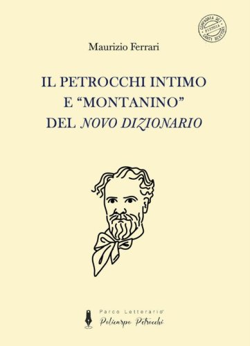 Il Petrocchi intimo e &laquo;montanino&raquo; del &laquo;Novo Dizionario&raquo;