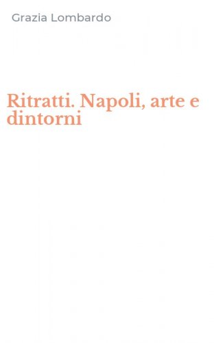 Ritratti. Napoli, arte e dintorni