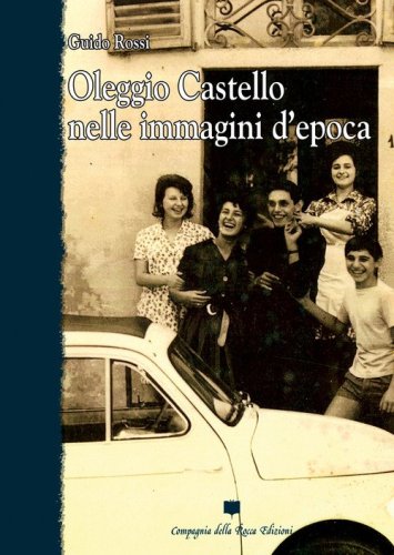 Oleggio Castello nelle immagini d'epoca