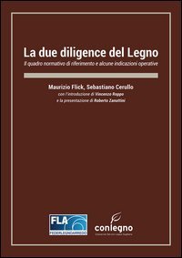 La due diligence del legno. Il quadro normativo di riferimento e alcune indicazioni operative
