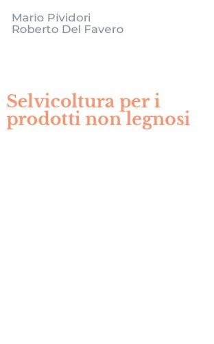 Selvicoltura per i prodotti non legnosi