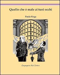 Quello che &egrave; male ai tuoi occhi