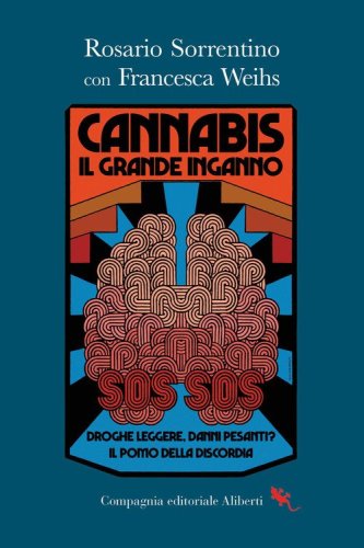 Cannabis. Il grande inganno