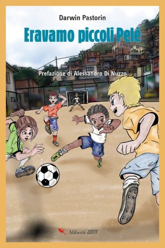 Eravamo piccoli Pel&egrave;