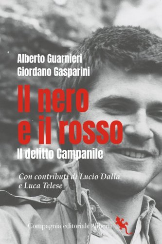 Il nero e il rosso. Il delitto Campanile