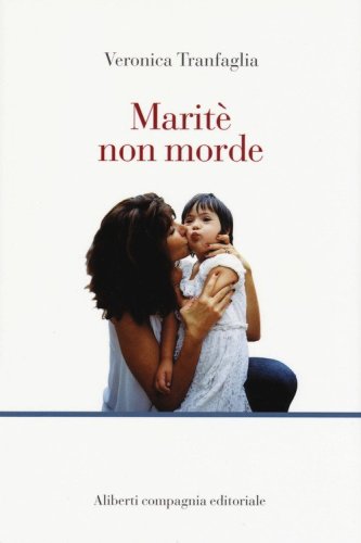 Marit&egrave; non morde