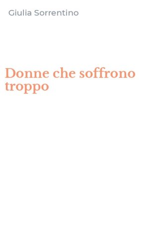 Donne che soffrono troppo