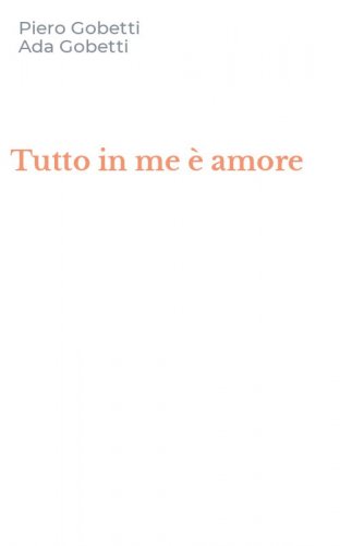 Tutto in me &egrave; amore