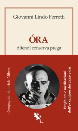 &Oacute;ra. Difendi, conserva, prega