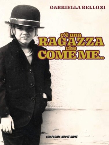C'&egrave; una ragazza che come me