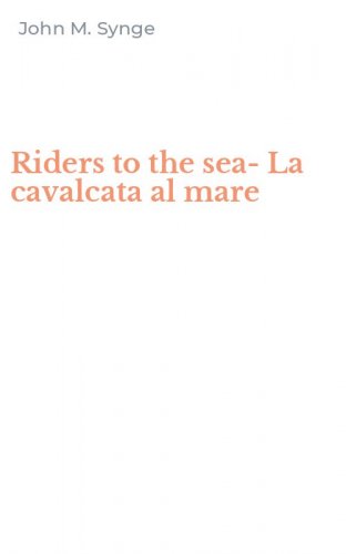 Riders to the sea-La cavalcata al mare