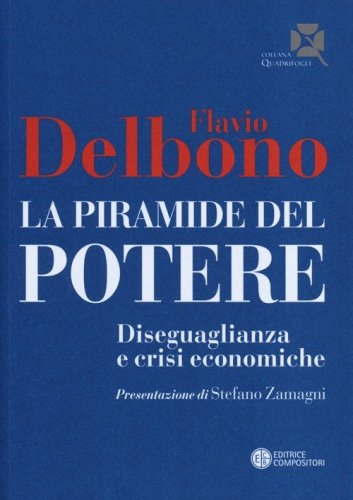 La piramide del potere. Diseguaglianza e crisi economiche