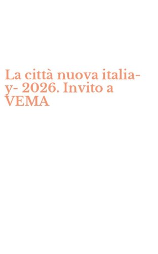 La citt&agrave; nuova italia-y-2026. Invito a VEMA