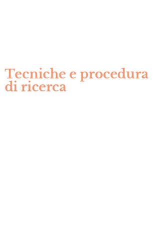 Tecniche e procedura di ricerca