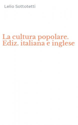La cultura popolare. Ediz. italiana e inglese