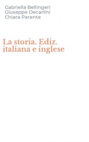 La storia. Ediz. italiana e inglese