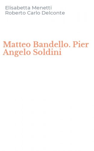 Matteo Bandello. Pier Angelo Soldini