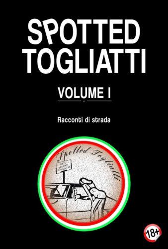 Spotted Togliatti. Racconti di strada