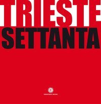 Trieste Settanta