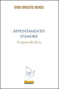 Appuntamento d'amore. Vi aspetto alla messa