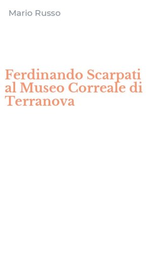 Ferdinando Scarpati al Museo Correale di Terranova