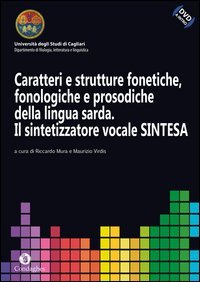 Caratteri e strutture fonetiche, fonologiche e prosodiche della lingua sarda. Il sintetizzatore vocale sintesa