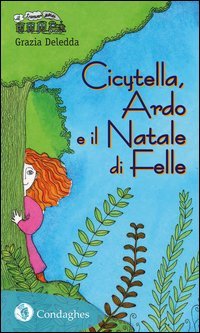 Cicytella, Ardo e il Natale di Felle