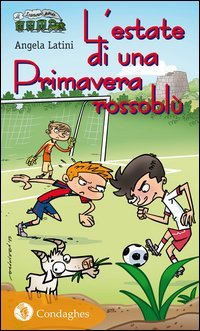 L'estate di una primavera rossobl&ugrave;