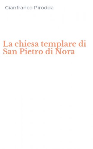 La chiesa templare di San Pietro di Nora