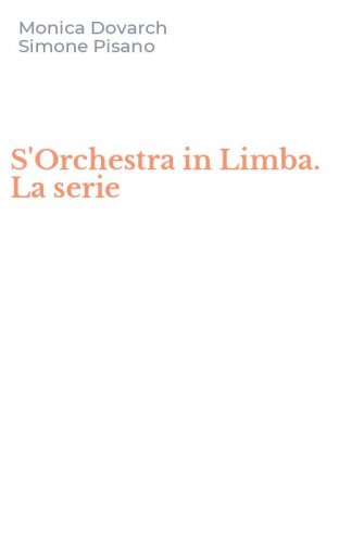 S'Orchestra in Limba. La serie