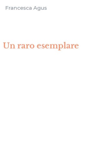 Un raro esemplare