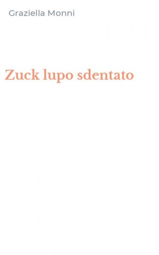 Zuck lupo sdentato