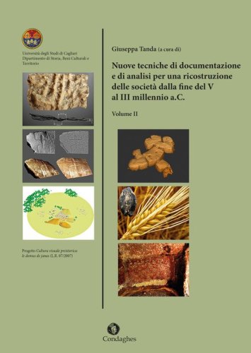 Nuove tecniche di documentazione e di analisi per una ricostruzione delle societ&agrave; dalla fine del V al III millennio a.C.
