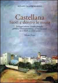 Castellana fuori e dentro le mura