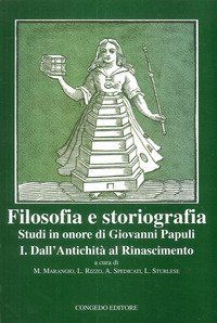 Filosofia e storiografia. Studi in Onore di Giovanni Papuli
