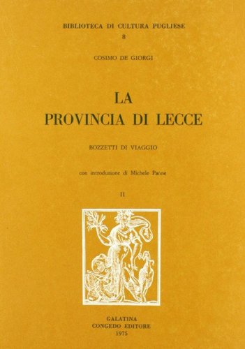 La provincia di Lecce. Bozzetti di viaggio