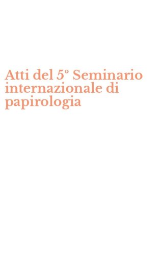 Atti del 5&ordm; Seminario internazionale di papirologia