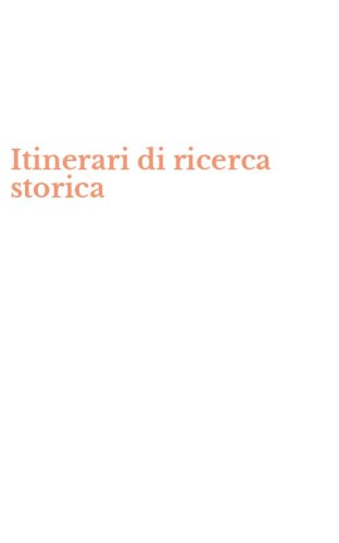 Itinerari di ricerca storica