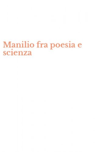 Manilio fra poesia e scienza