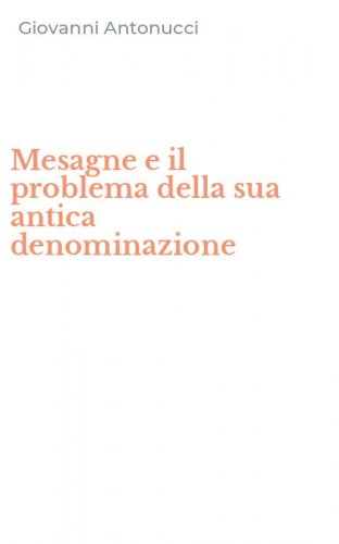 Mesagne e il problema della sua antica denominazione