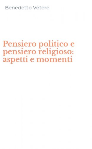 Pensiero politico e pensiero religioso: aspetti e momenti