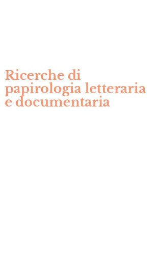 Ricerche di papirologia letteraria e documentaria