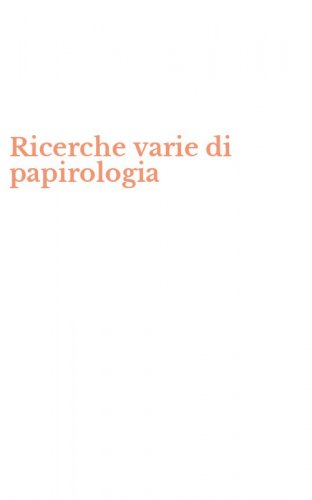 Ricerche varie di papirologia