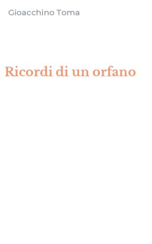 Ricordi di un orfano
