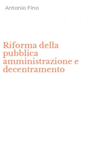 Riforma della pubblica amministrazione e decentramento